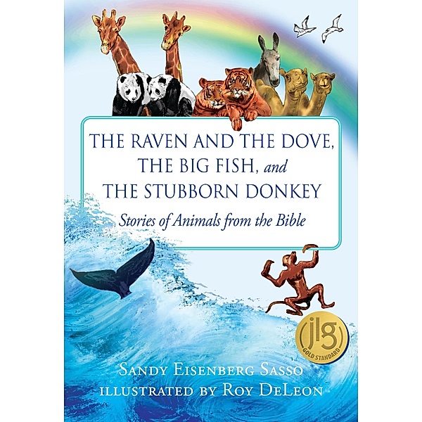 The Raven and the Dove, The Big Fish, and The Stubborn Donkey, Sandy Eisenberg Sasso