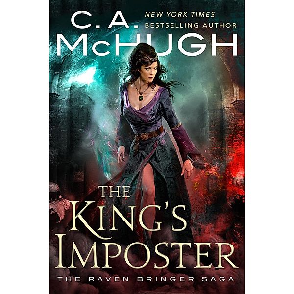 The Raven Bringer Saga: The King's Imposter (The Raven Bringer Saga), C. A. McHugh