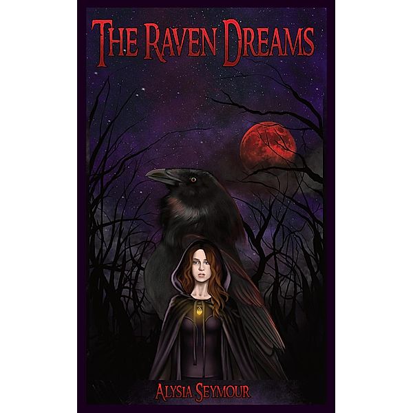 The Raven Dreams / The Raven Dreams, Alysia Seymour