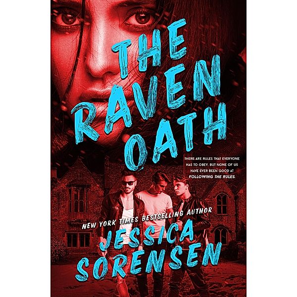 The Raven Four: The Raven Oath (The Raven Four, #2), Jessica Sorensen