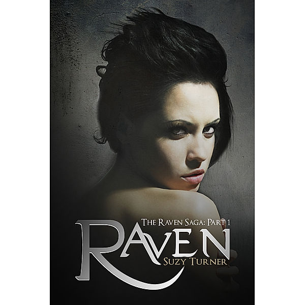 The Raven Saga: Raven, Suzy Turner