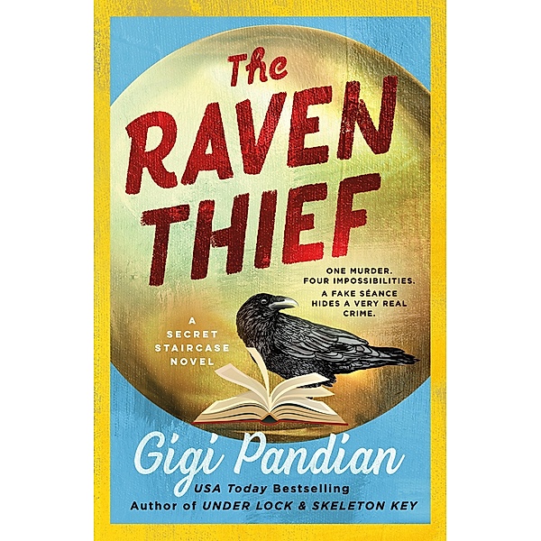 The Raven Thief / Secret Staircase Mysteries Bd.2, Gigi Pandian