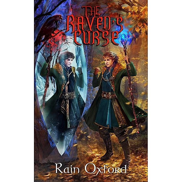 The Raven's Curse (The Sorcerer's Saga, #3) / The Sorcerer's Saga, Rain Oxford