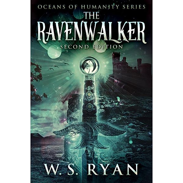 The Ravenwalker (2nd Edition), W. S. Ryan