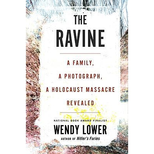 The Ravine, Wendy Lower