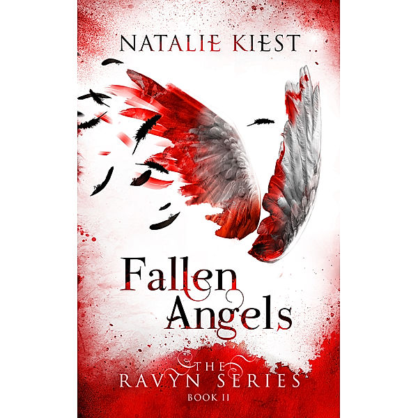 The Ravyn Series: Fallen Angels, Natalie Kiest