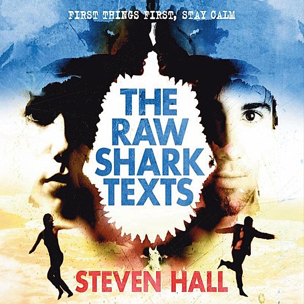 The Raw Shark Texts (Abridged), Steven Hall