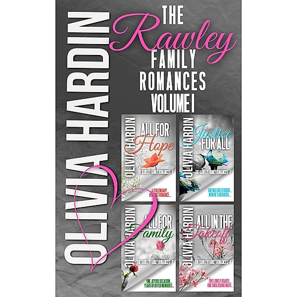 The Rawley Family Romances Volume I, Olivia Hardin