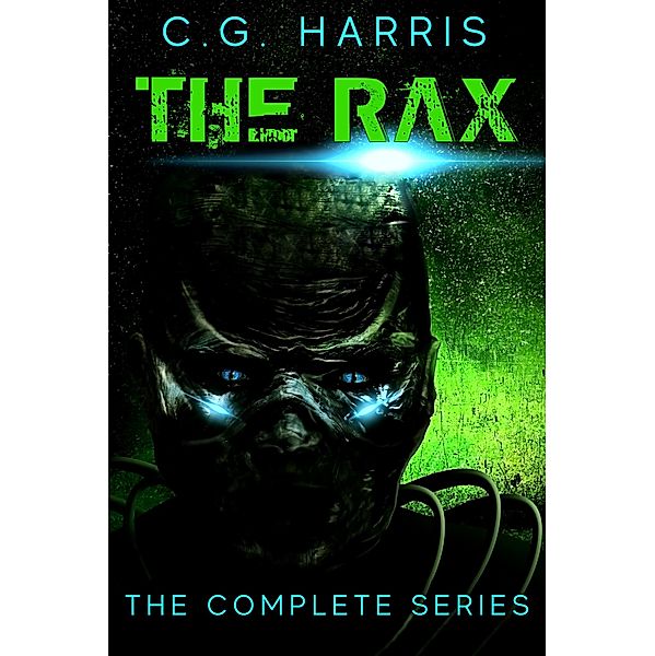 The Rax Complete Series / The Rax, C. G. Harris