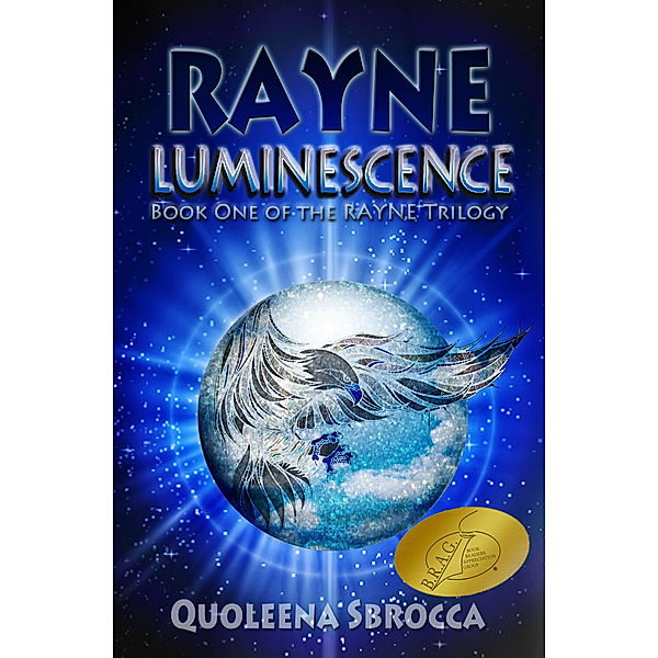 The Rayne Trilogy: Luminescence (The Rayne Trilogy #1), Quoleena Sbrocca