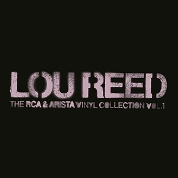 The Rca & Arista Vinyl Collection,Vol.1, Lou Reed