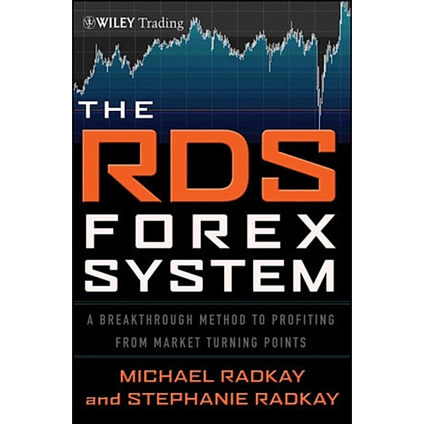 The RDS Forex System, Michael Radkay, Stephanie Radkay