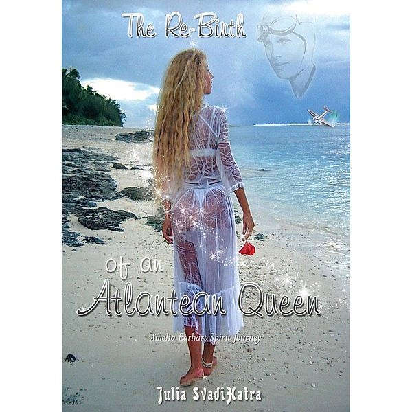 The Re-Birth of an Atlantean Queen, Julian SvadiHatra