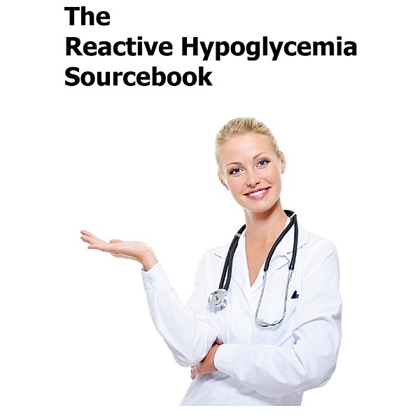 The Reactive Hypoglycemia Sourcebook, Stephanie Kenrose