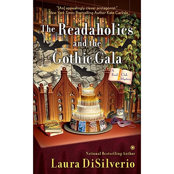 The Readaholics and the Gothic Gala / A Book Club Mystery Bd.3, Laura Disilverio