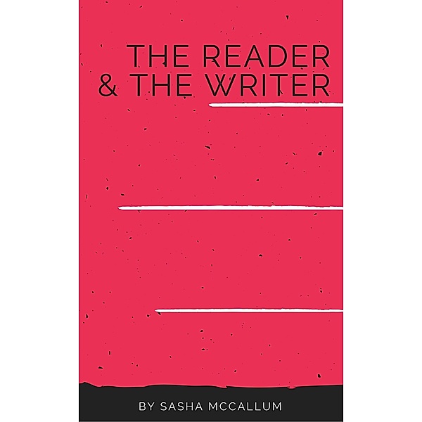 The Reader & The Writer, Sasha McCallum