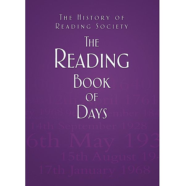 The Reading Book of Days, The History of Reading Society