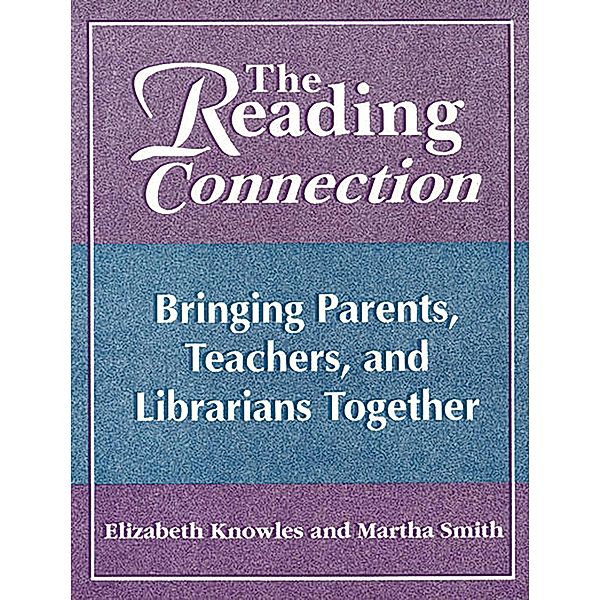 The Reading Connection, Liz Knowles, Martha Smith