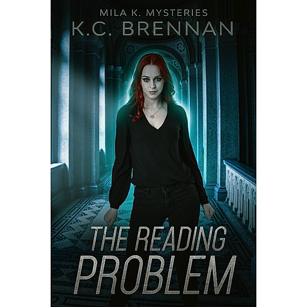 The Reading Problem (The Mila K Mysteries, #5) / The Mila K Mysteries, K. C. Brennan