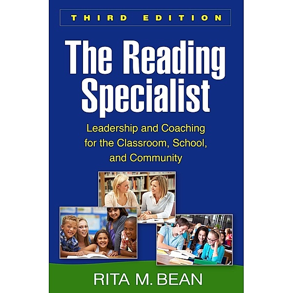The Reading Specialist, Third Edition / The Guilford Press, Rita M. Bean