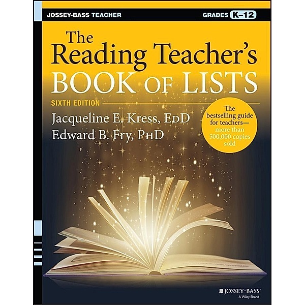 The Reading Teacher's Book of Lists / J-B Ed: Book of Lists, Jacqueline E. Kress, Edward B. Fry