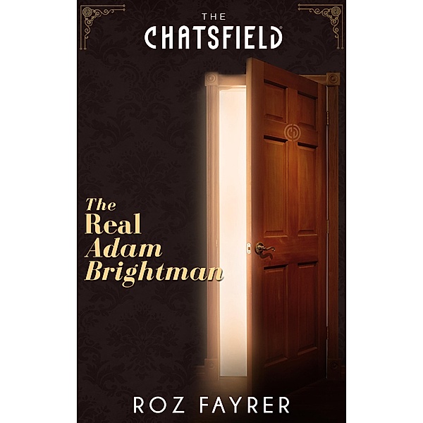 The Real Adam Brightman (A Chatsfield Short Story, Book 15) / Mills & Boon, Roz Fayrer