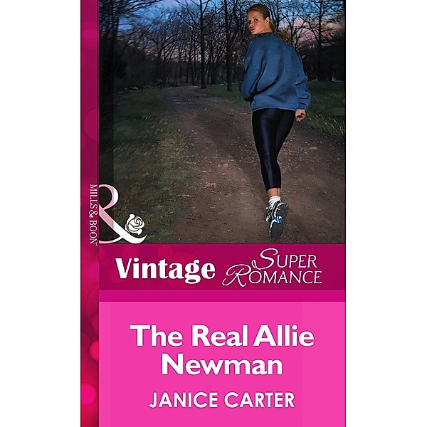 The Real Allie Newman (Mills & Boon Vintage Superromance), Janice Carter