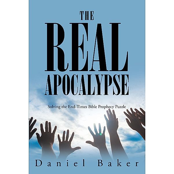 The Real Apocalypse, Daniel Baker