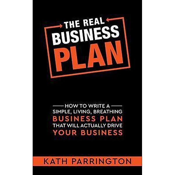 The REAL Business Plan, Kath Parrington