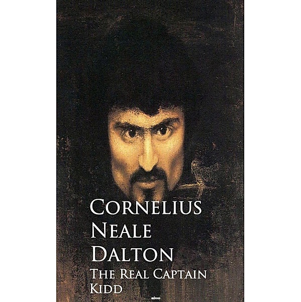 The Real Captain Kidd, Cornelius Neale Dalton