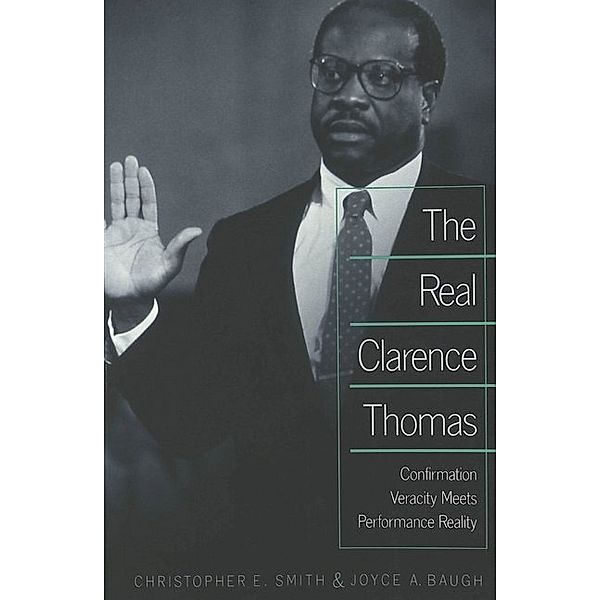 The Real Clarence Thomas, Christopher E. Smith, Joyce A. Baugh