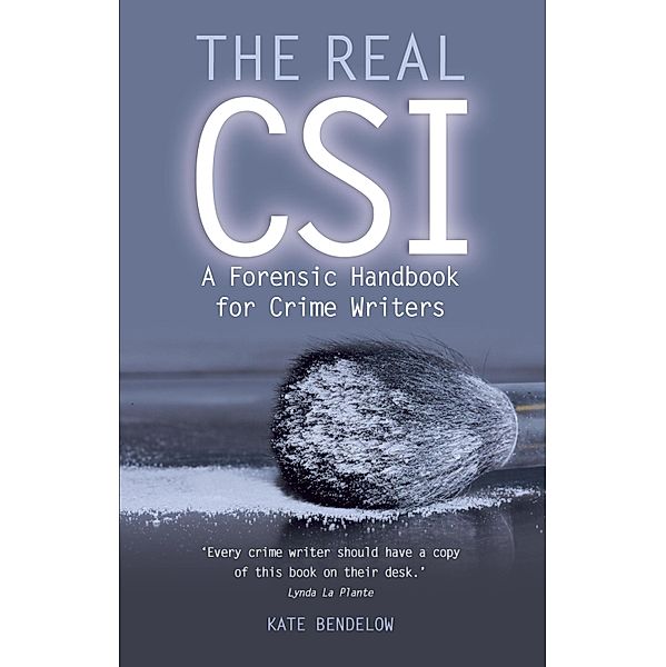 The Real CSI, Kate Bendelow