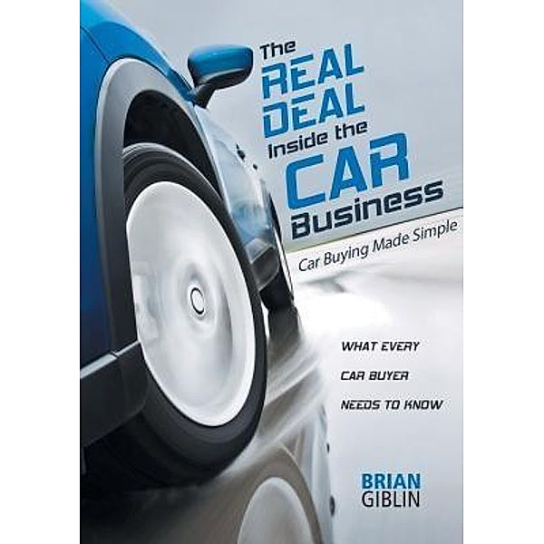 The Real Deal Inside the Car Business, Brian Giblin