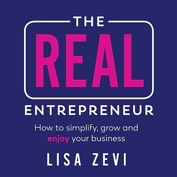 The REAL Entrepreneur, Lisa Zevi