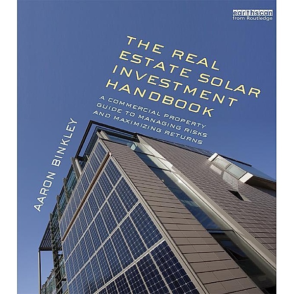 The Real Estate Solar Investment Handbook, Aaron Binkley