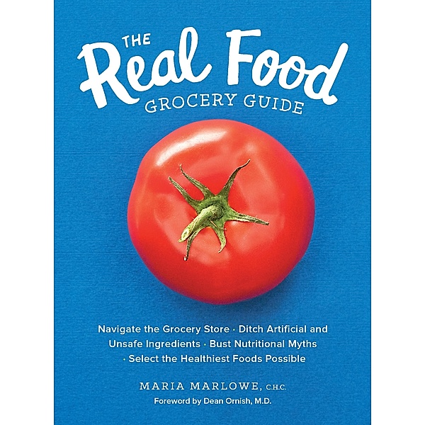 The Real Food Grocery Guide, Maria Marlowe