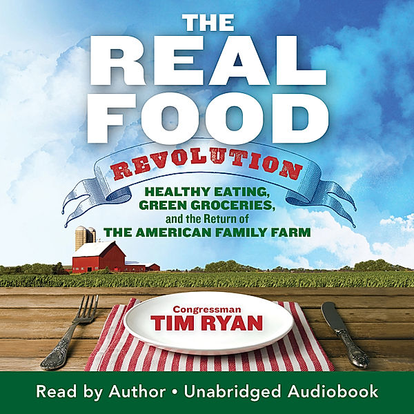 The Real Food Revolution, Tim Ryan