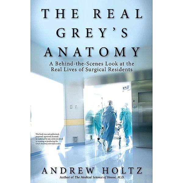 The Real Grey's Anatomy, Andrew Holtz