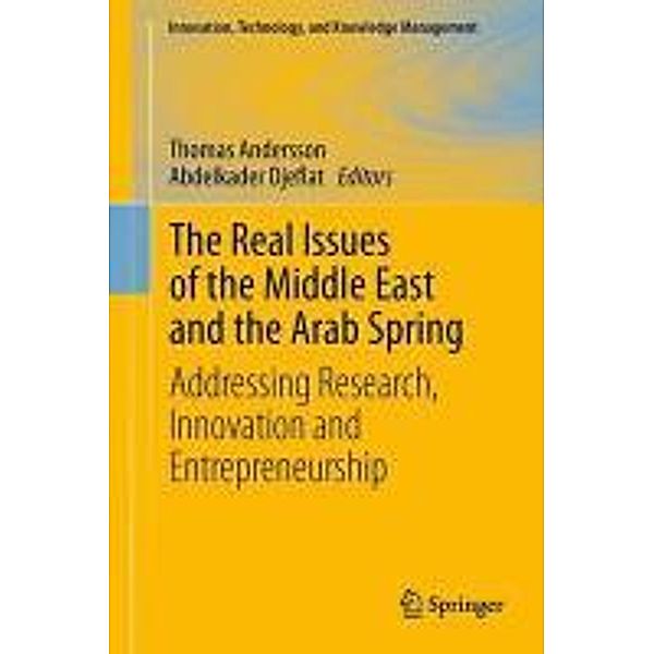 The Real Issues of the Middle East and the Arab Spring / Innovation, Technology, and Knowledge Management