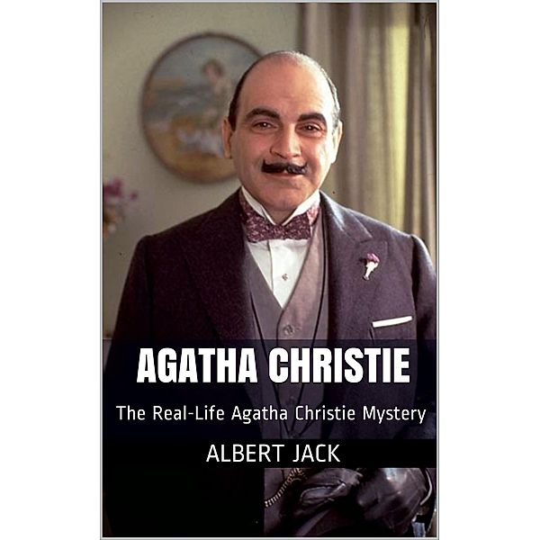 The Real-Life Agatha Christie Mystery, Albert Jack