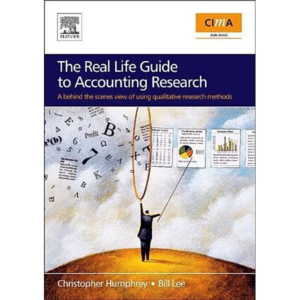 The Real Life Guide to Accounting Research (Paperback Edition)