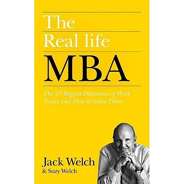 The Real-Life Mba, Jack D. Welch, Suzy Welch
