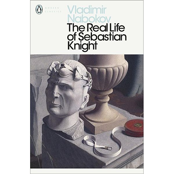 The Real Life of Sebastian Knight / Penguin Modern Classics, Vladimir Nabokov