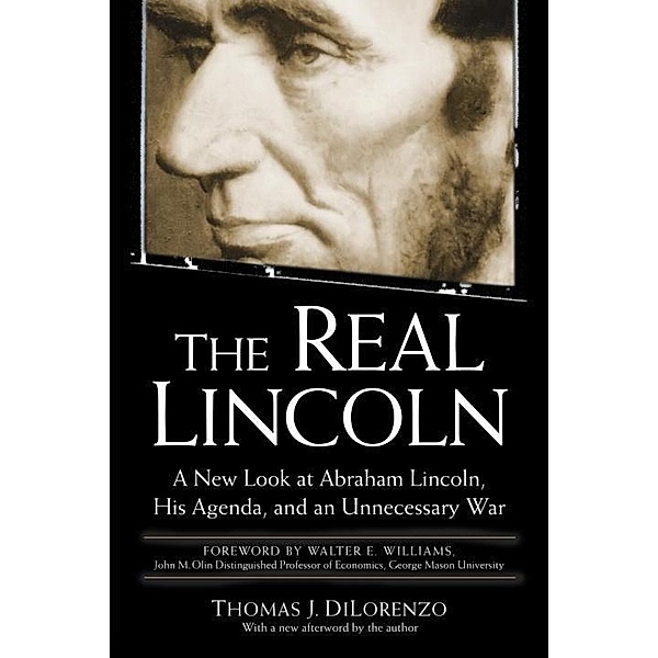 The Real Lincoln, Thomas J. Dilorenzo
