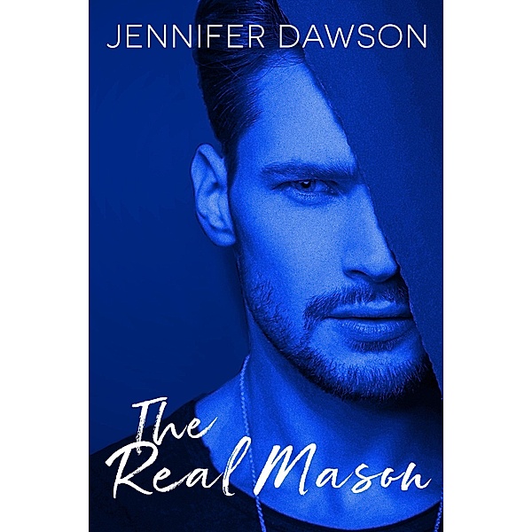 The Real Mason, Jennifer Dawson