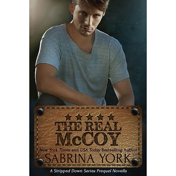 The Real McCoy (Stripped Down Cowboy Preqel, #1), Sabrina York