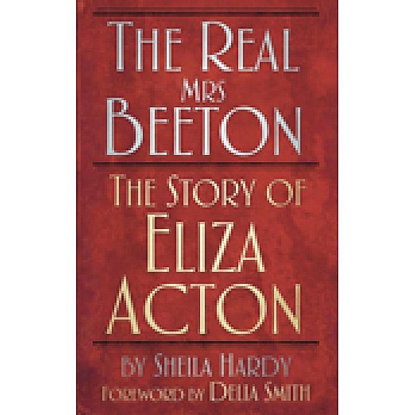 The Real Mrs Beeton, Sheila Hardy