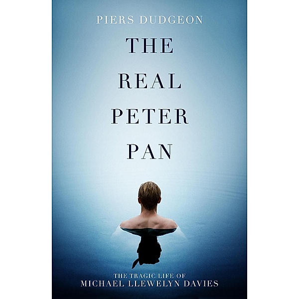 The Real Peter Pan / The Robson Press, Piers Dudgeon