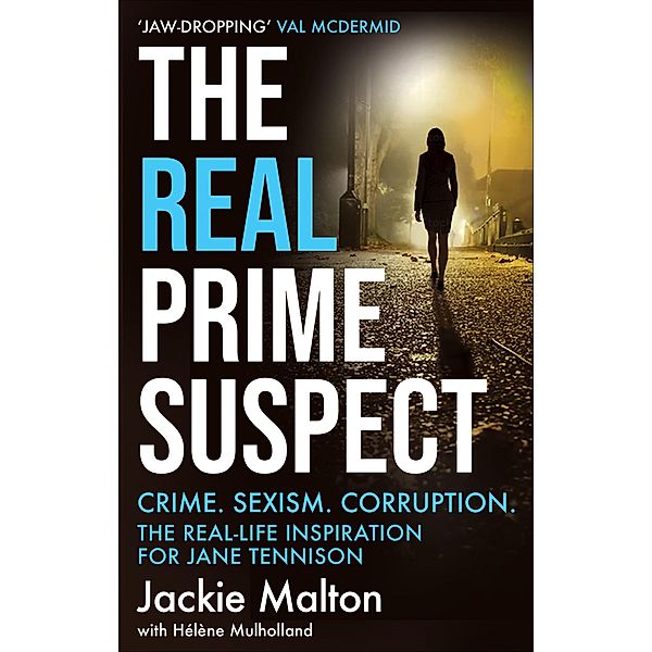 The Real Prime Suspect, Jackie Malton, Hélène Mulholland