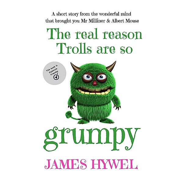 The Real Reason Trolls are so Grumpy, James Hywel